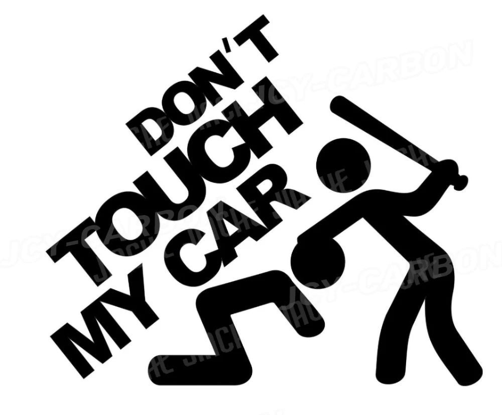 "Don't Touch My Car" Reflective Sticker Decal